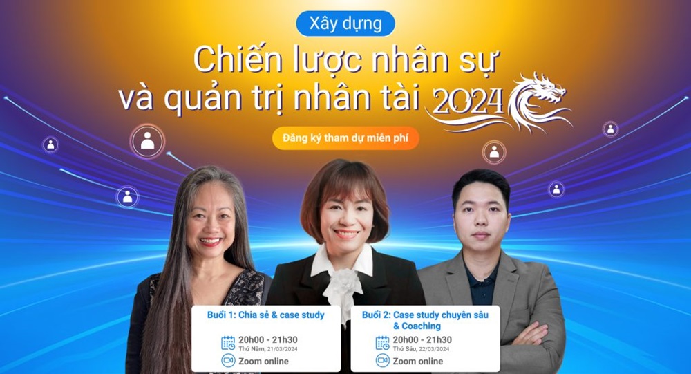 Hội thảo online: Xây dựng chiến lược nhân sự và quản trị nhân tài 2024